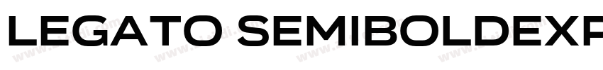 Legato SemiBoldExpe字体转换 Legato SemiBoldExpe字体转换